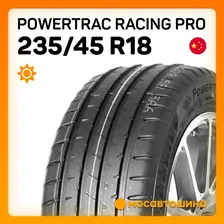 POWERTRAC Racing Pro XL Шины летние 235/45 R18 98W
