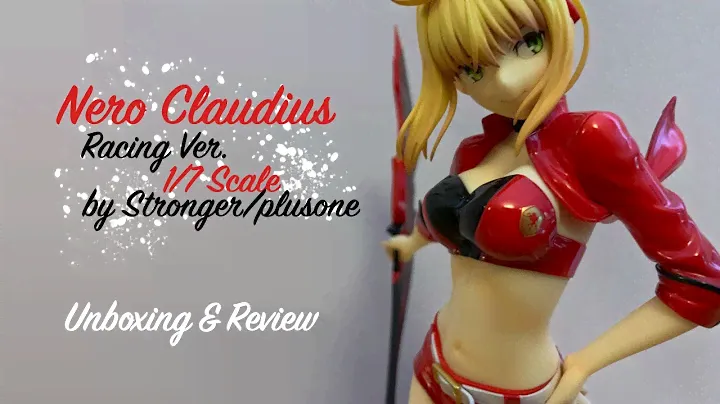 Nero Claudius Racing Ver 1/7 by Stronger/plusone Unboxing & Review
